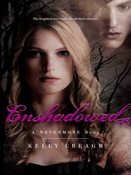 Title details for Enshadowed by Kelly Creagh - Wait list